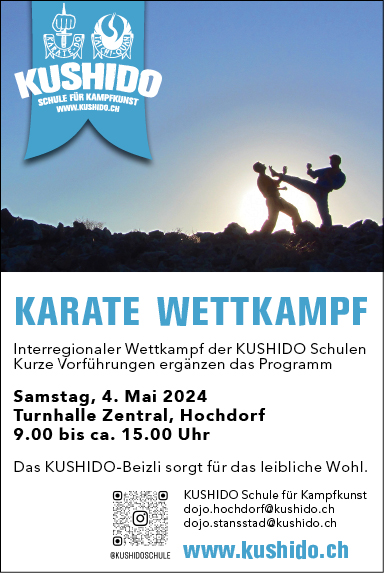 Karate Wettkampf, Interregionaler Wettkampf der KUSHIDO Schulen, Turnhalle Zentral, 09.00 bis ca. 15.00 Uhr, www.kushido.ch