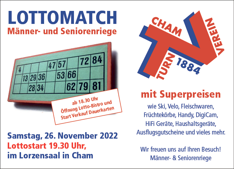 Lottomatch Männer- und Seniorenriege, Lorzensaal, 19.30 Uhr, ab 18.30 Uhr Öffnung Lotto-Bistro und Verkauf Dauerkarten 