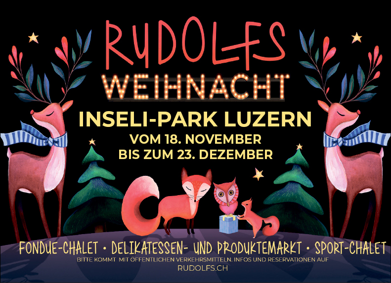 Rudolfs Weihnacht, Inseli-Park, Fondue-Chalet, Delikatessen- und Produktemarkt, Sport-Chalet, www.rudolfs.ch