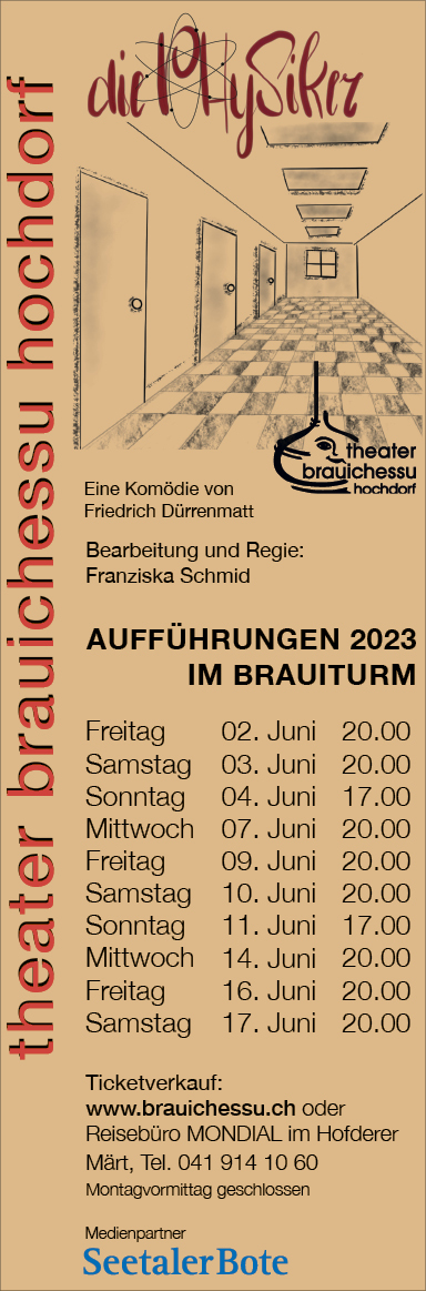 Theater Brauichessu spielt "Die Physiker", Brauiturm, 20.00 Uhr, www.brauichessu.ch