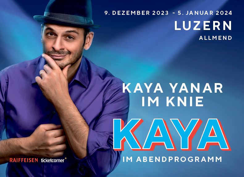 Circus Knie, Allmend, 15.00 Uhr und 19.30 Uhr mit Kaya Yanar im Abendprogramm