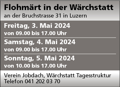 Flohmärt in der Wärchstatt, Bruchstrasse 31, 10.00 bis 17.00 Uhr, Verein Jobdach, Wärchstatt Tagesstruktur